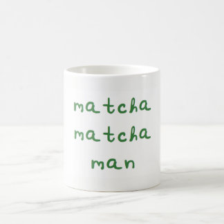 Matcha Matcha Man Mug