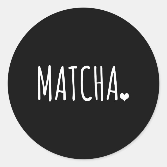 Matcha Matcha Tea Classic Round Sticker (Front)