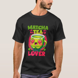 Matcha Tea Lover T-Shirt