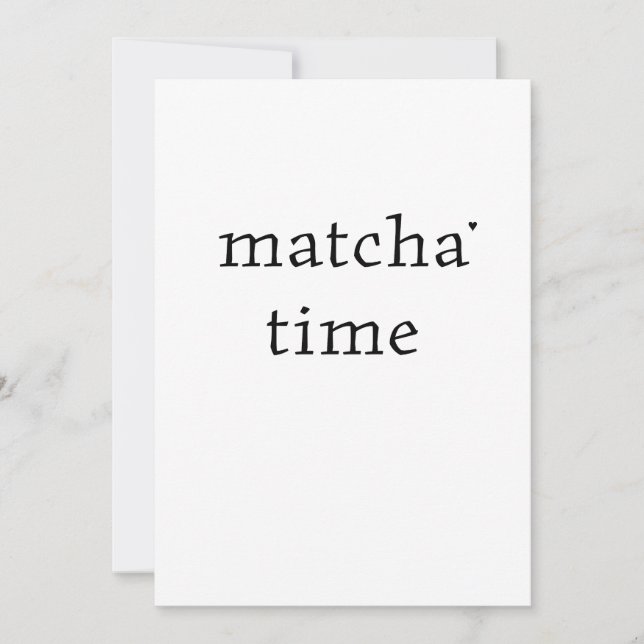 Matcha time - minimalistic typography card (Front)