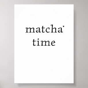 Matcha time - minimalistic typography poster