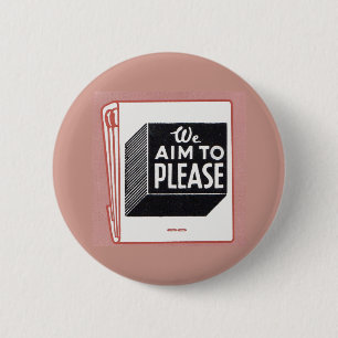 matchbook cover We Aim to Please 6 Cm Round Badge
