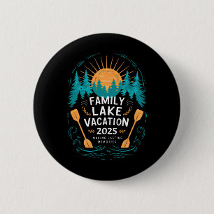 Matching 2025 Camping Hiking Cabin Family Lake Vac 6 Cm Round Badge