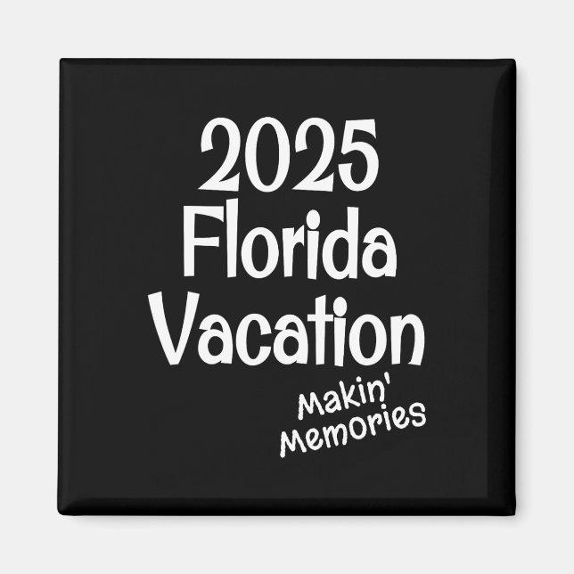 Matching 2025 Florida Family Vacation Making Memor Magnet (Front)