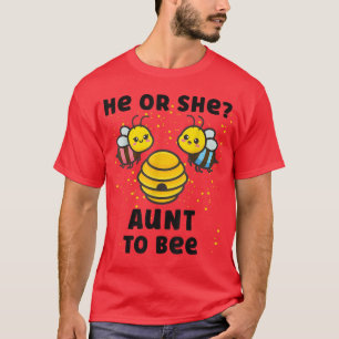 Matching Baby Gender Reveal Party He Or She Aunt T T-Shirt
