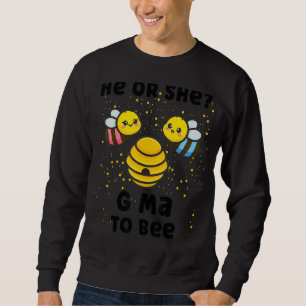 Matching Baby Gender Reveal Party He Or She G Ma T Sweatshirt