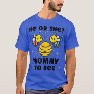 Matching Baby Gender Reveal Party He Or She Mummy  T-Shirt