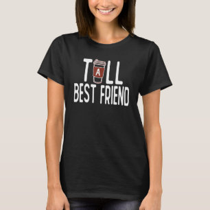 Matching Best Friend Tall Best Friend & Short Best T-Shirt