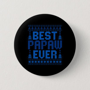 Matching Best Papaw Ever Funny Ugly Christmas Swea 6 Cm Round Badge