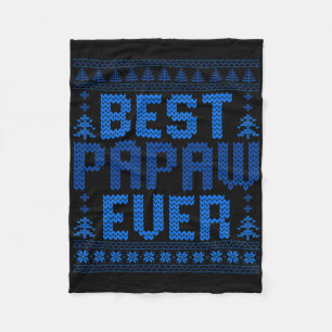 Matching Best Papaw Ever Funny Ugly Christmas Swea Fleece Blanket