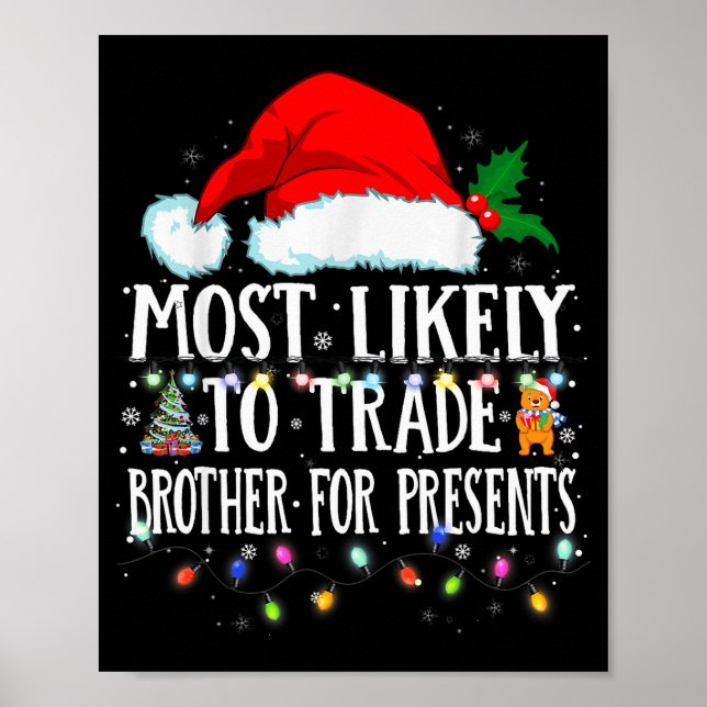 Matching Christmas Pjs Most Likely To Trade Brothe Poster (Front)