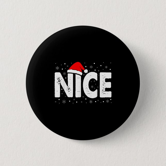 Matching Co. Naughty Or Nice Christmas - Uni-adult 6 Cm Round Badge (Front)