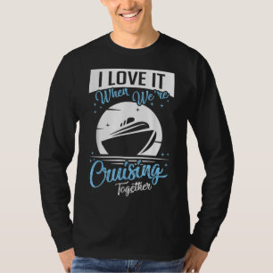 Matching Couple Cruising Vacation Cruise Ship Gift T-Shirt