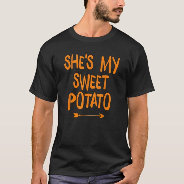 Matching Couple She's My Sweet Potato Thanksgiving T-Shirt (Front)