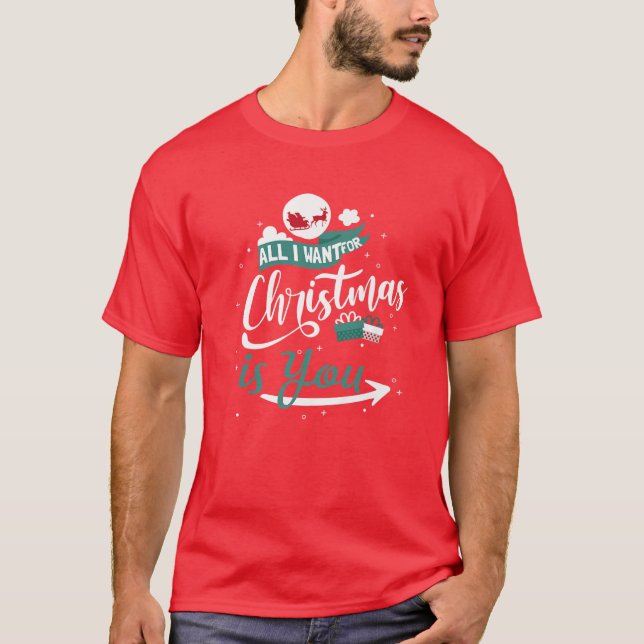 Matching Couples Costume All I Want For Christmas T-Shirt (Front)