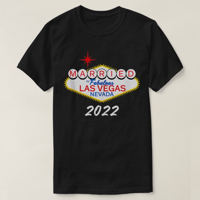 Matching Couples Just Married Wedding 2022 Las Veg T-Shirt (Design Front)