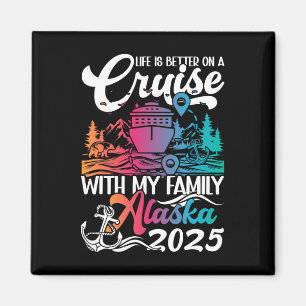 Matching Family Alaska Cruise Trip Family Vacay -  Magnet