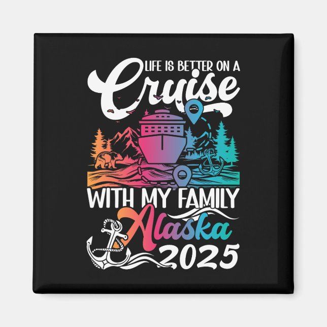 Matching Family Alaska Cruise Trip Family Vacay -  Magnet (Front)