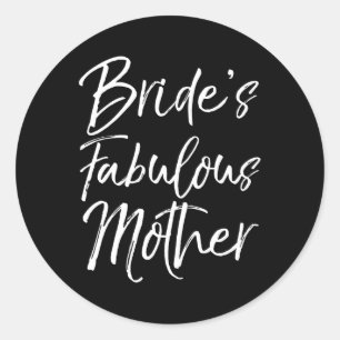 Matching Family Bridal Party Gift Brides Fabulous Classic Round Sticker