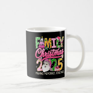 Matching Family Christmas 2025 Xmas Making Memorie Coffee Mug