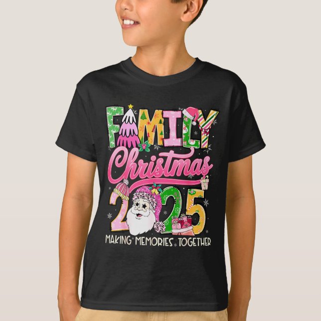 Matching Family Christmas 2025 Xmas Making Memorie T-Shirt (Front)