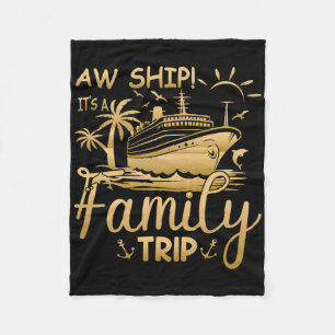 Matching Family Cruise - Aw Ship It's A Family Tri Fleece Blanket
