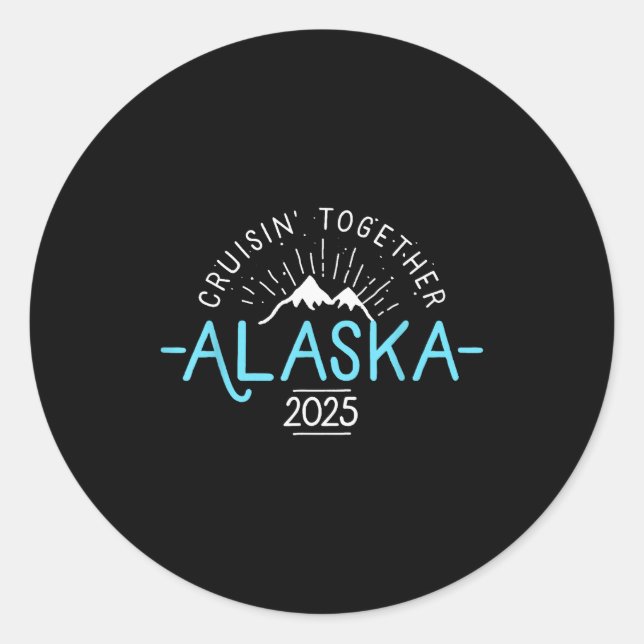 Matching Family Friends And Group Alaska Cruise 20 Classic Round Sticker (Front)