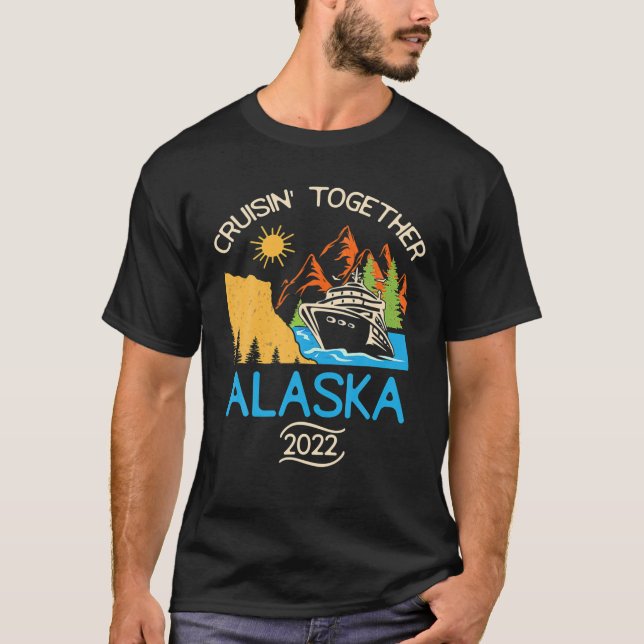 Matching Family Friends Group Alaska Cruise Togeth T-Shirt (Front)
