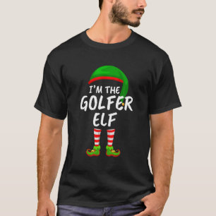 Matching Family Funny I m The Golfer Elf Christmas T-Shirt