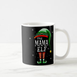 Matching Family Funny The Mama Elf Christmas Coffee Mug
