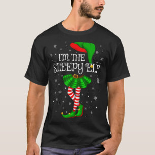 Matching Family Group I'm The Sleepy Elf Christmas T-Shirt