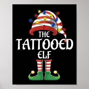 Matching Family Group I'm The Tattooed Elf Christm Poster