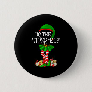 Matching Family Group I'm The Tipsy Elf Christmas 6 Cm Round Badge