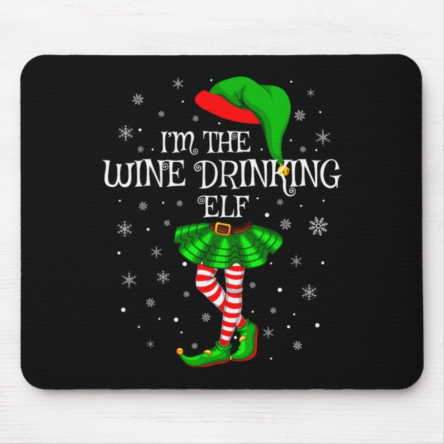 Matching Family Group I'm The Wine Drinking Elf Ch Mouse Mat (Front)