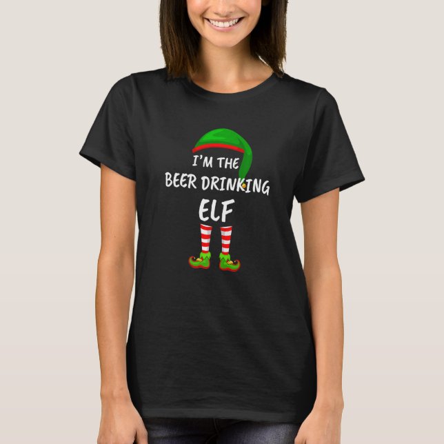 Matching Family I'm The Beer Drinking Elf Christma T-Shirt (Front)