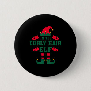 Matching Family I'm The Curly Hair Elf Christmas  6 Cm Round Badge