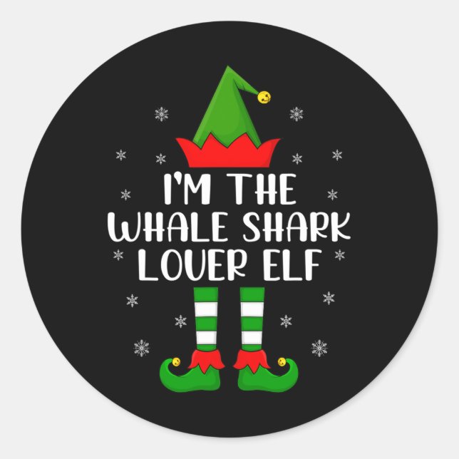 Matching Family I'm The Whale Shark Lover Elf Chri Classic Round Sticker (Front)