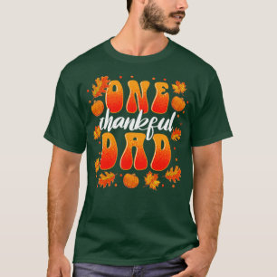 Matching Family One Thankful Dad Thanksgiving2 T-Shirt