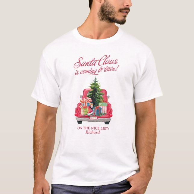 Matching Family Santa Claus is Coming to Town T-Shirt (Front)