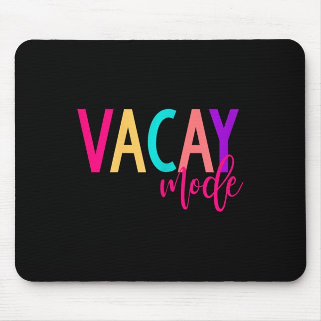 Matching Family Vacation S Vacay Mode Summer  Mouse Mat (Front)