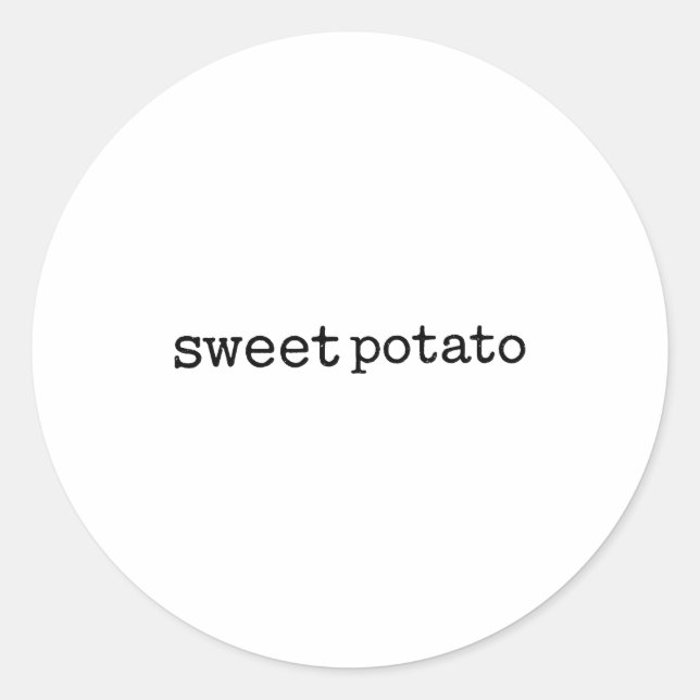 Matching Funny Sweet Tato Kind Of Rude Tato  Classic Round Sticker (Front)