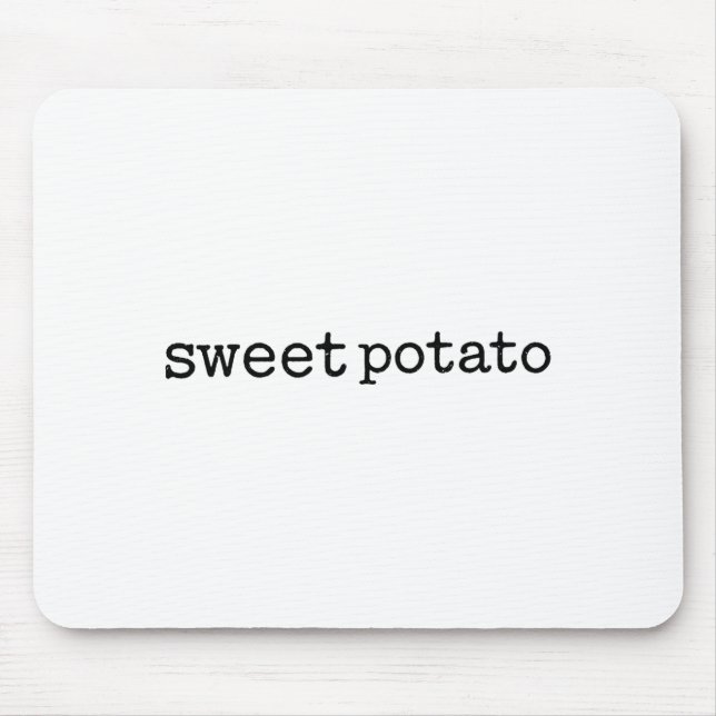 Matching Funny Sweet Tato Kind Of Rude Tato  Mouse Mat (Front)