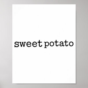 Matching Funny Sweet Tato Kind Of Rude Tato Poster