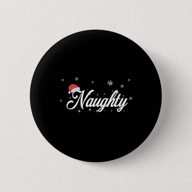 Matching His And Hers Outfit - Naughty And Nice Ch 6 Cm Round Badge (Front)