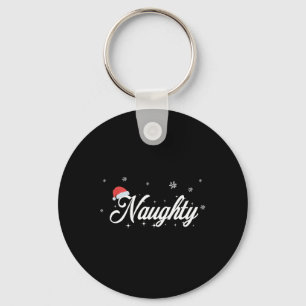 Matching His And Hers Outfit - Naughty And Nice Ch Key Ring