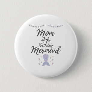 Matching Mermaid Birthday Mermom Mum of Mermaid 6 Cm Round Badge