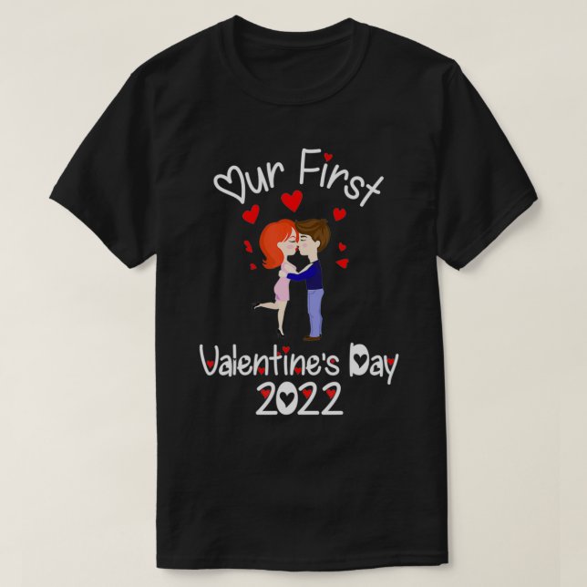 Matching Our First Valentine's Day for Couples 202 T-Shirt (Design Front)
