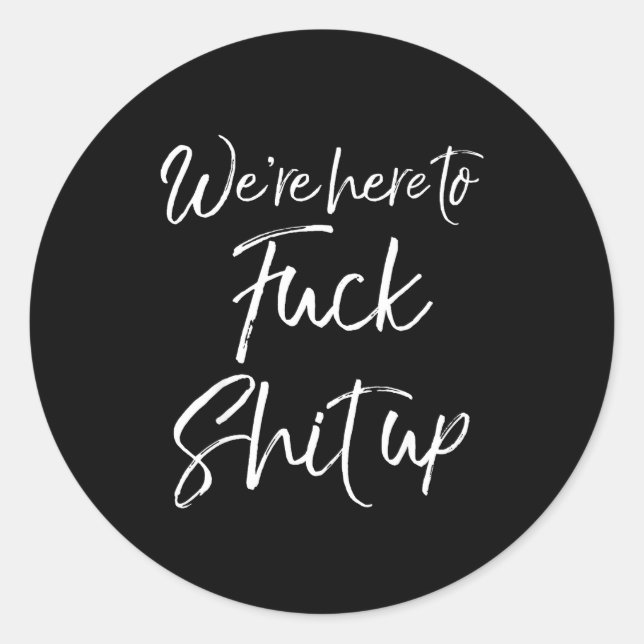 Matching Party For Couples We're Here To For Up  Classic Round Sticker (Front)