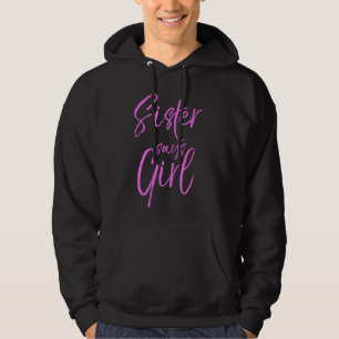 Matching Pink Gender Reveal Family Sister Says Gi Hoodie