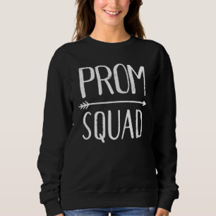 Matching Prom Squad  Promenade Team School Party 2 Sweatshirt